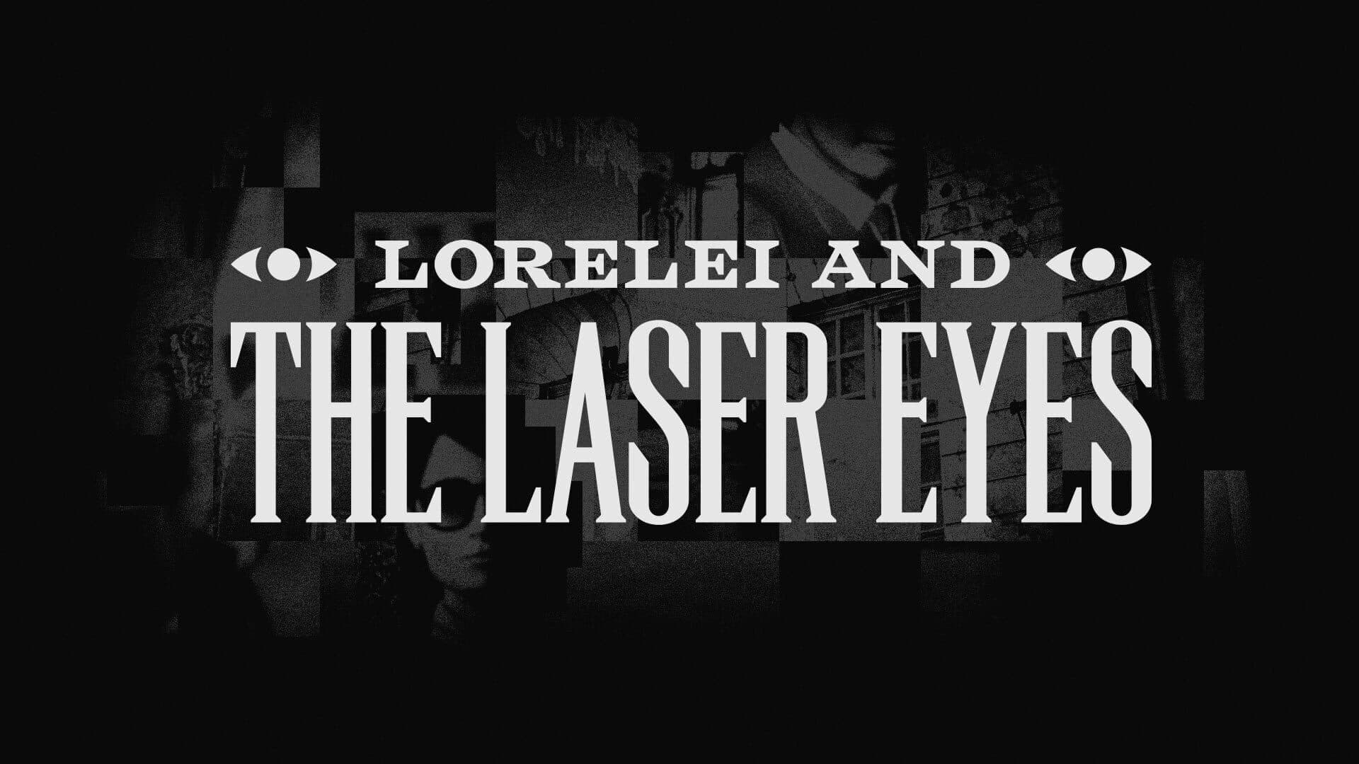 Lorelei and the Laser Eyes — image 1
